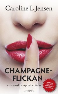 e-Bok Champagneflickan  en svensk strippa berättar <br />                        Pocket