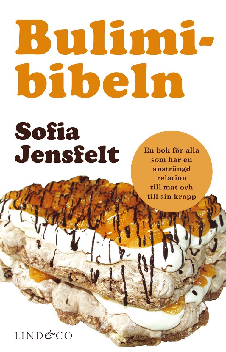 Sofia Jensfelt - Bulimibibeln, Inbunden