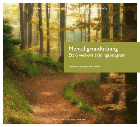 Lars-Eric Uneståhl - Mental grundträning : ett sju veckors träningsprogram för muskulär och ment, CD-bok