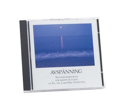 Lars-Eric Uneståhl - Avspänning : Träningsprogram för Kropp och Själ, CD-bok