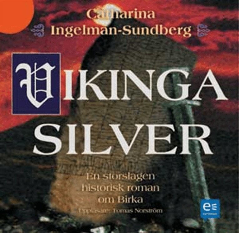 Catharina Ingelman-Sundberg - Vikingasilver : en storslagen historisk roman om Birka, Ljudbok