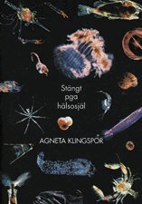 Agneta Klingspor - Stängt pga hälsosjäl, Inbunden