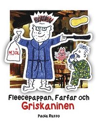 e-Bok Fleecepappan, farfar och griskaninen