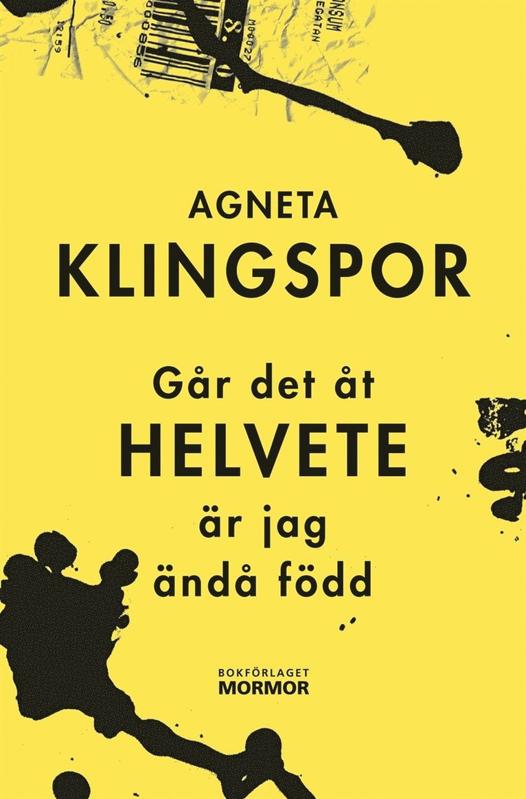 Agneta Klingspor - Går det åt helvete är jag ändå född, E-bok