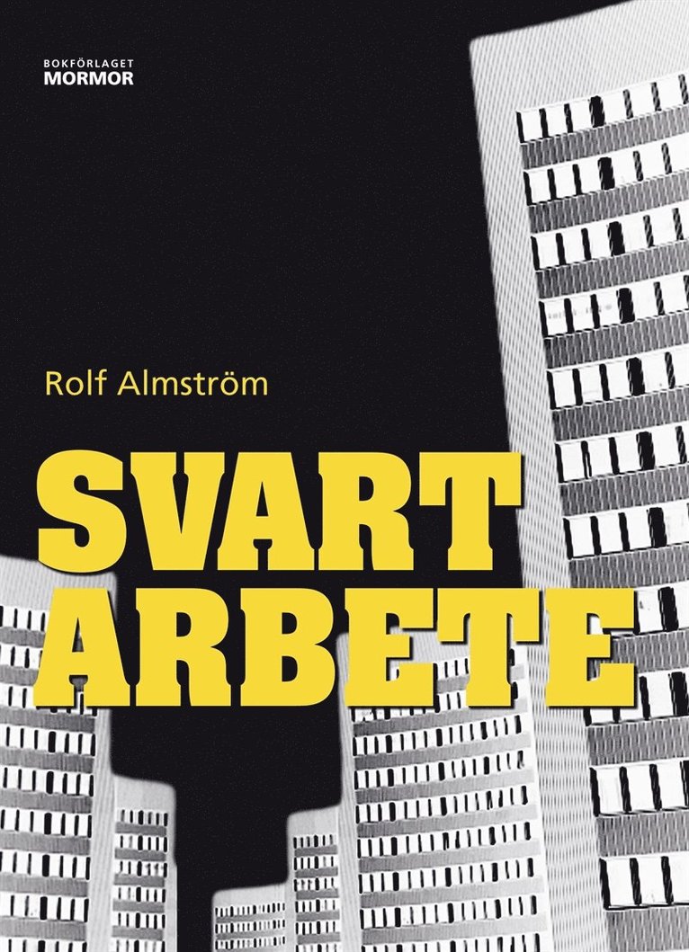 Rolf Almström - Svart arbete, E-bok