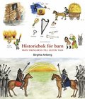 Historiebok för barn : från vikingarna till Gustav Vasa