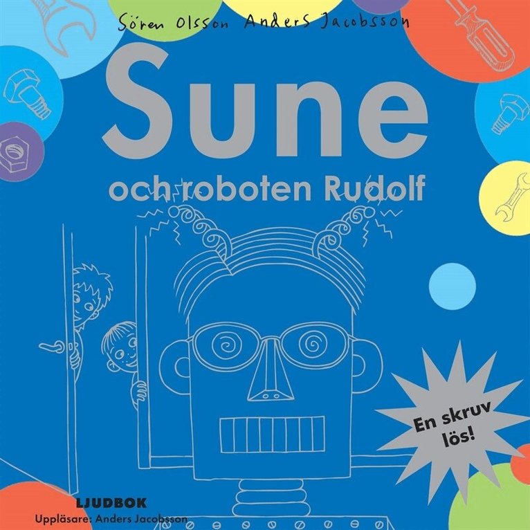 Sören Olsson, Anders Jacobsson - Sune och roboten Rudolf, Ljudbok