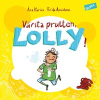 Värsta prutten, Lolly! (inbunden)