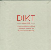 Dikt 1593-1939 : svensk och finlandssvensk lyrik i upplsning av svenska och finlandssvenska skdespelare