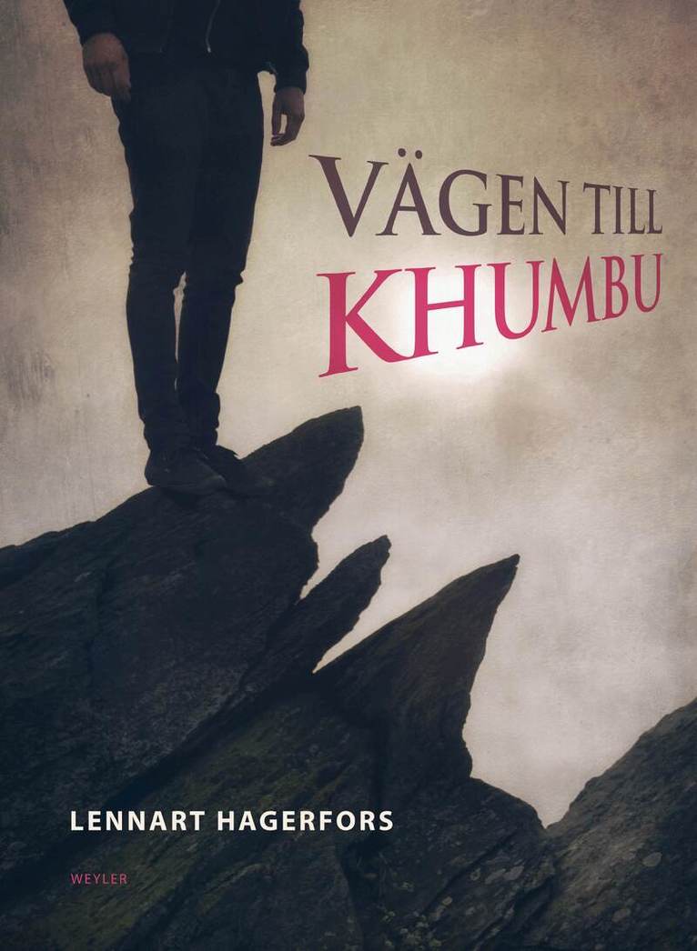 Lennart Hagerfors - Vägen till Khumbu, E-bok