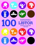 100 fantastiska listor om allt mjligt