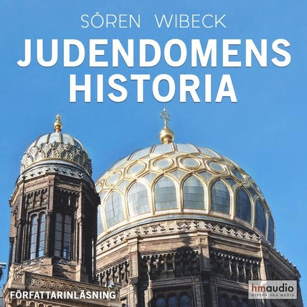 Sören Wibeck - Religionernas historia : judendomen, Ljudbok