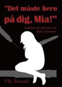 e-Bok Det måste bero på dig, Mia!