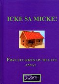 Icke, sa Micke