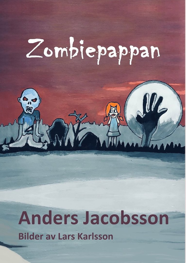 Anders Jacobsson - Zombiepappan, Inbunden