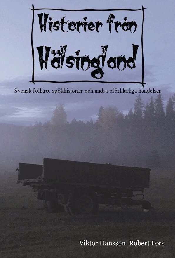 Robert Fors, Viktor Hansson - Historier från Hälsingland, Häftad