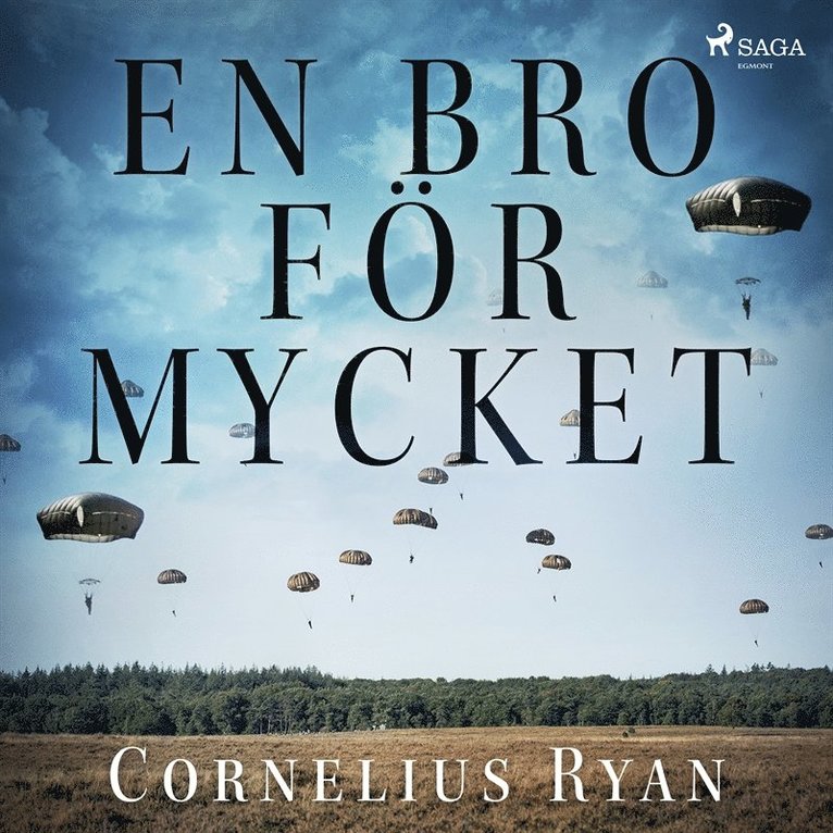Cornelius Ryan - En bro för mycket, Ljudbok