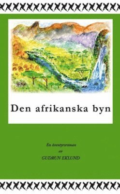 Gudrun Eklund - Den afrikanska byn, Häftad