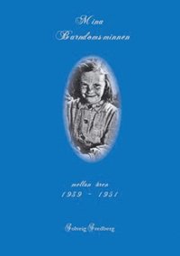 e-Bok Mina barndomsminnen  mellan åren 1939 1951