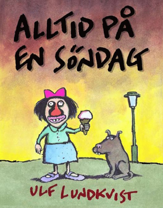 Ulf Lundkvist - Alltid på en söndag, E-bok