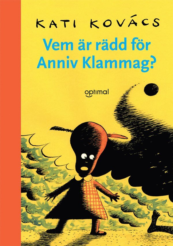 Kati Kovács - Vem är rädd för Anniv Klammag?, Inbunden