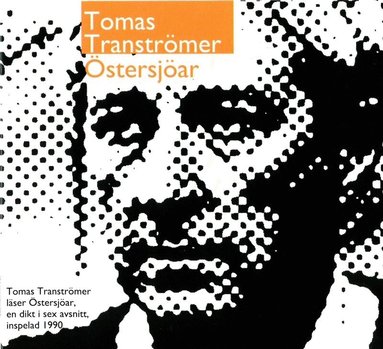 Tomas Tranströmer - Östersjöar, Ljudbok