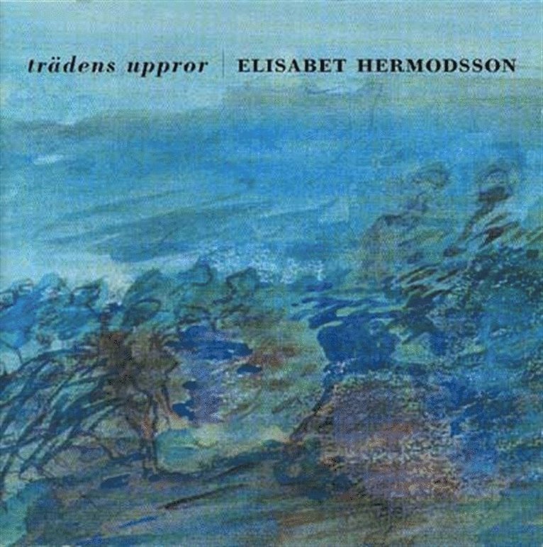 Elisabet Hermodsson - Trädens uppror, Ljudbok