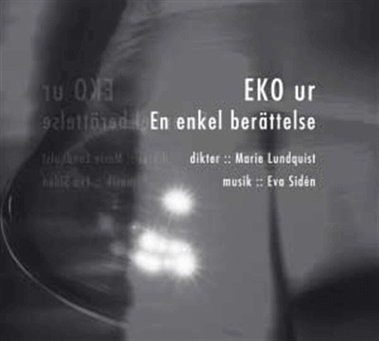 Marie Lundqvist - EKO ur En enkel berättelse, Ljudbok. Tillgänglighet: Lägg i varukorg