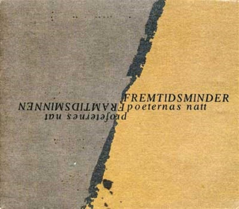 Jacques Werup, Bob Hansson, Eva Runefelt - Framtidsminnen : poeternas natt ; Fremtidsminder : profeternes nat, Ljudbok