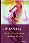 Med ansiktet i vinden möter jag världen