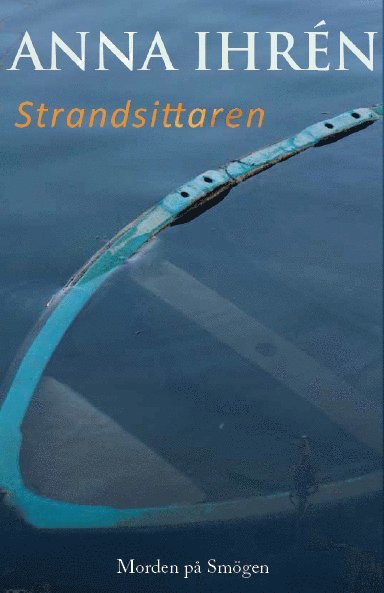 Anna Ihrén - Strandsittaren, Häftad