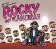 Martin Kellerman - Rocky om kändisar, Häftad