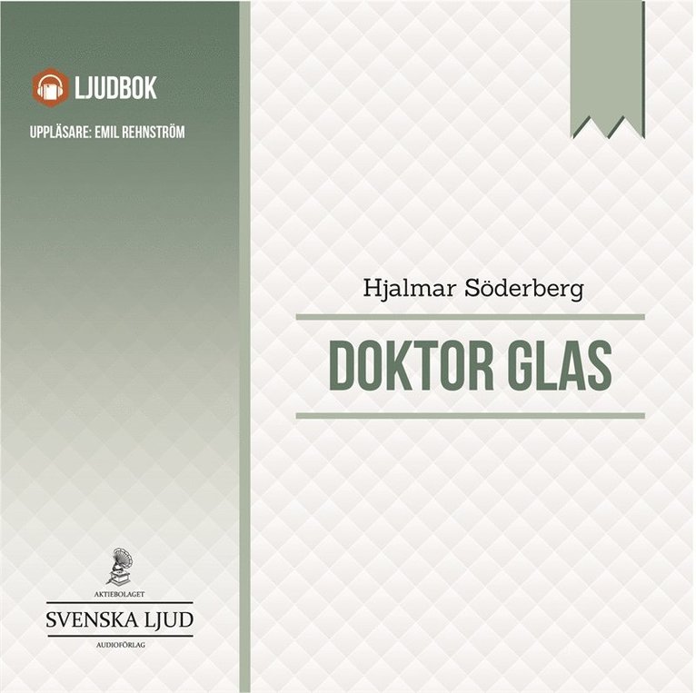 Hjalmar Söderberg, Göran Carlson - Doktor Glas, Ljudbok