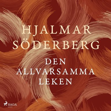 Hjalmar Söderberg - Den allvarsamma leken, Ljudbok