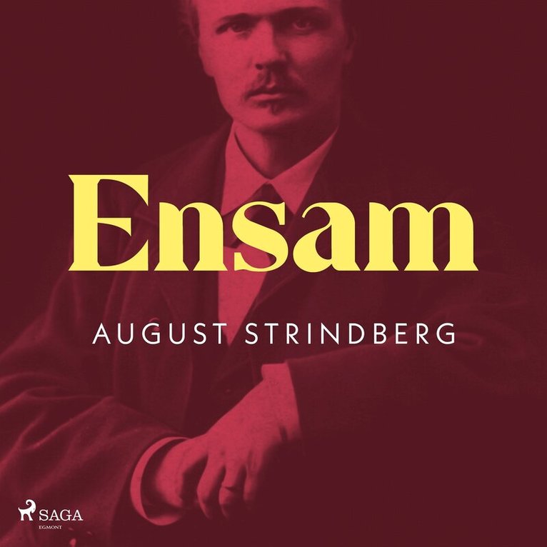 August Strindberg - Ensam, Ljudbok