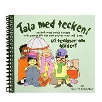Vi tecknar om klder! : en bok med enkla tecken och gester fr dig som pratar med sm barn
