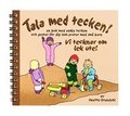 Vi tecknar om lek ute! : en bok med enkla tecken och gester för dig som pratar med små barn
