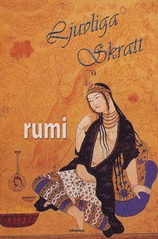 Jalaluddin Rumi Ljuvliga skratt