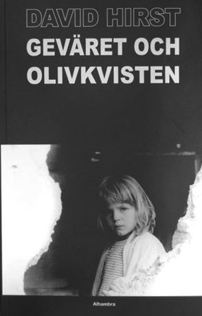 David Hirst Geväret och olivkvisten