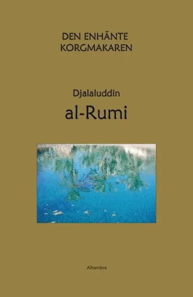 Djalaluddin al-Rumi - Den enhänte korgmakaren, Häftad