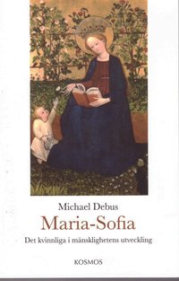 Maria-Sofia - Det kvinnliga i mnsklighetens utveckling