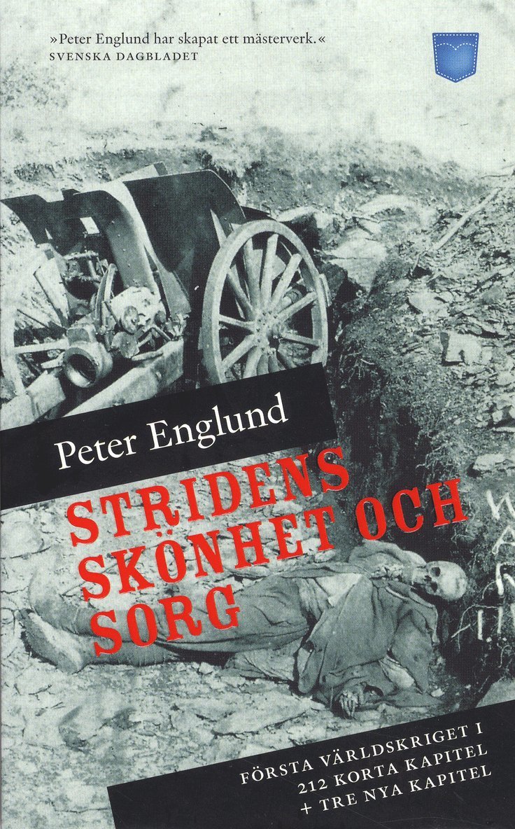 Peter Englund - Stridens skönhet och sorg : första världskriget i 212 korta kapitel, Pocket