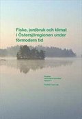 Fiske, jordbruk och klimat i Östersjöregionen under förmodern tid