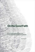 On the Good Faith : A Fourfold Discursive Construction of Zoroastrianism in Contemporary Russia