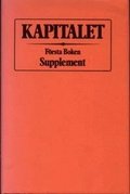 Kapitalet : Första boken. Supplement