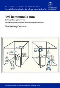 e-Bok Två kommunala rum  ledningsarbete i genusmärkta tekniska respektive omsorgs  och utbildningsverksamheter