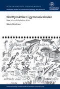 Skriftpraktiker i gymnasieskolan : bygg- och omvrdnadselever skriver