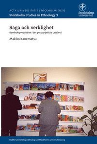 e-Bok Saga och verklighet  barnboksproduktion i det postsovjetiska Lettland