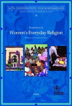 Perspectives on women's everyday religion av Marja-Liisa Keinänen
