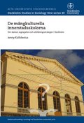 De mngkulturella innerstadsskolorna : om skolval, segregation och utbildningsstrategier i Stockholm